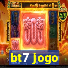 bt7 jogo